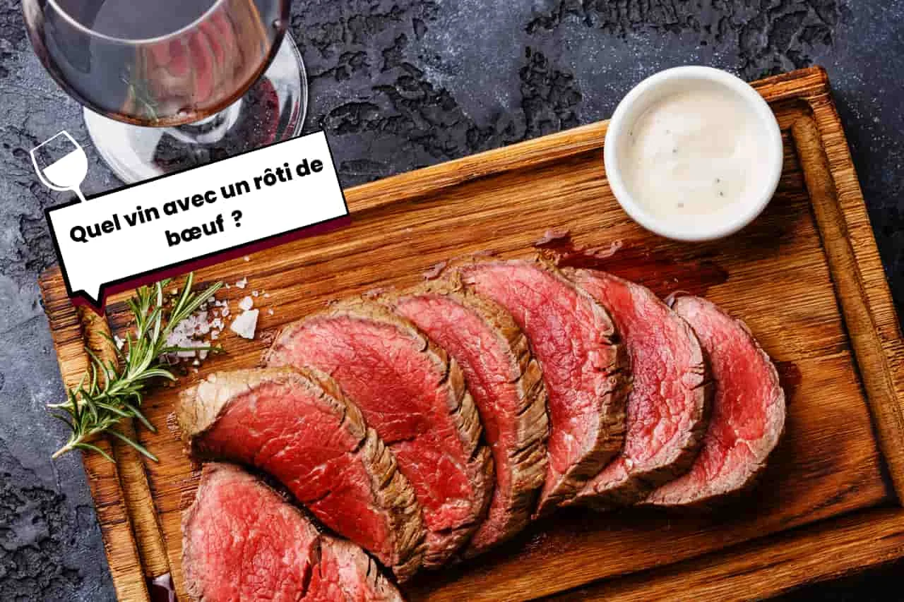 Quel vin servir avec un rôti de bœuf