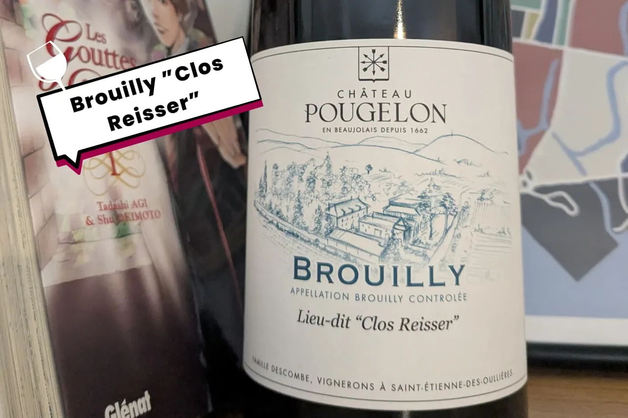 Brouilly ”Clos Reisser” Château POUGELON
