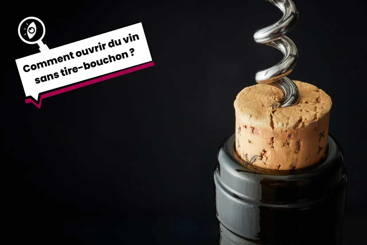 Comment ouvrir une bouteille de vin sans tire-bouchon