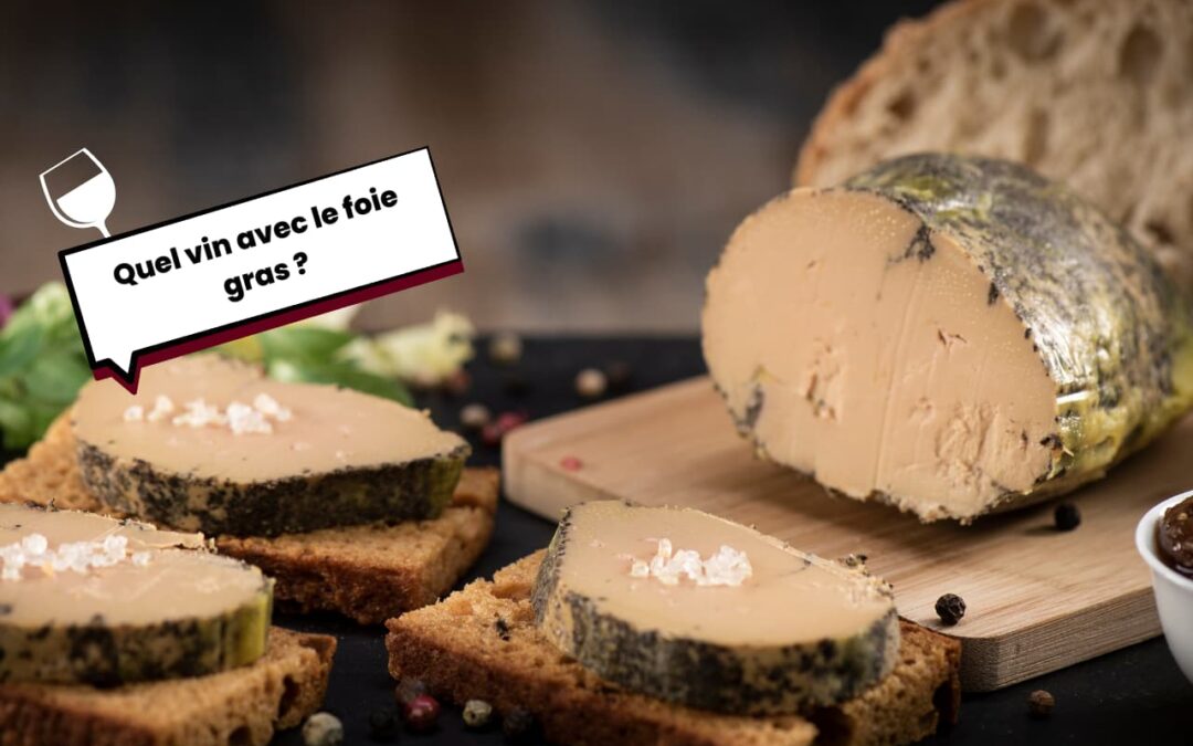 Quel vin avec le foie gras ?