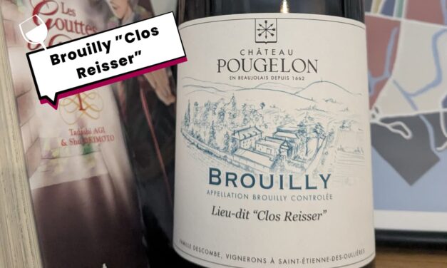 Brouilly ”Clos Reisser” Château POUGELON