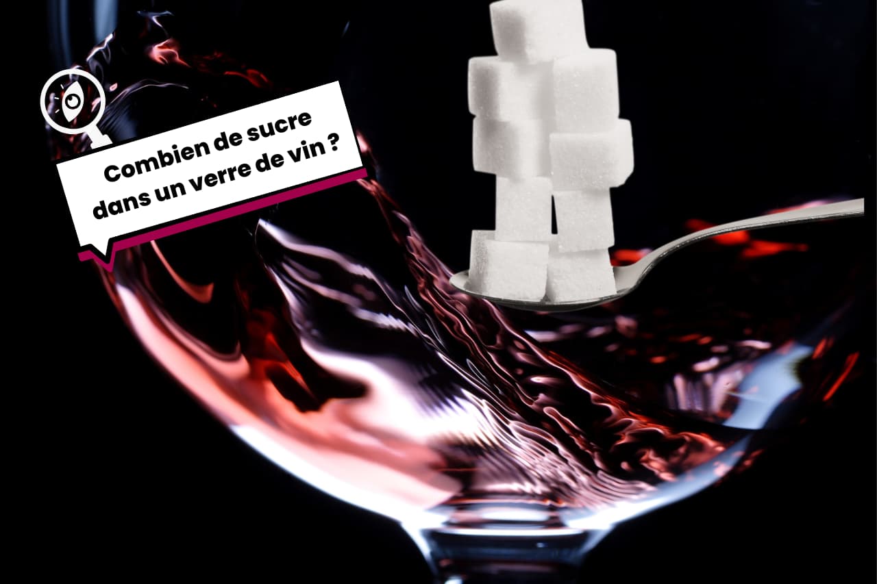 Combien de sucre dans un verre de vin ?