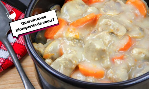 Quel vin avec blanquette de veau ?